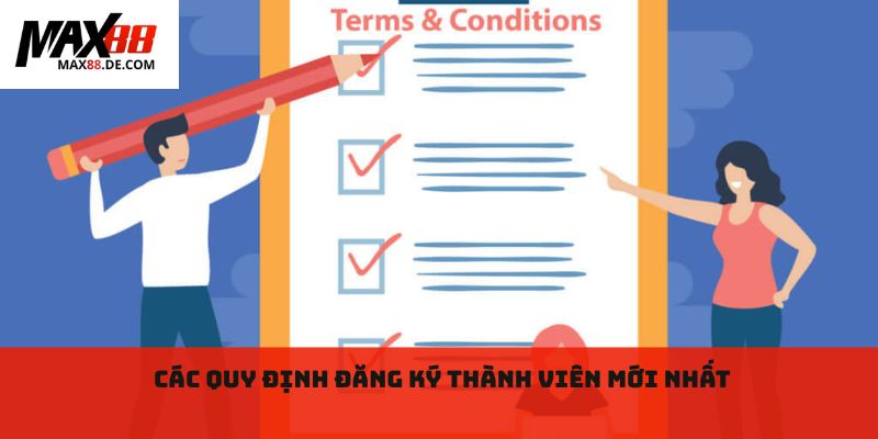 Các quy định đăng ký thành viên mới nhất