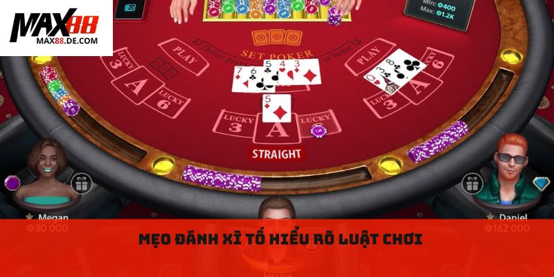 Mẹo đánh Xì Tố hiểu rõ luật chơi