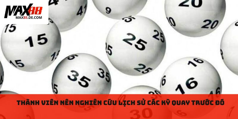 Thành viên nên nghiên cứu lịch sử các kỳ quay trước đó