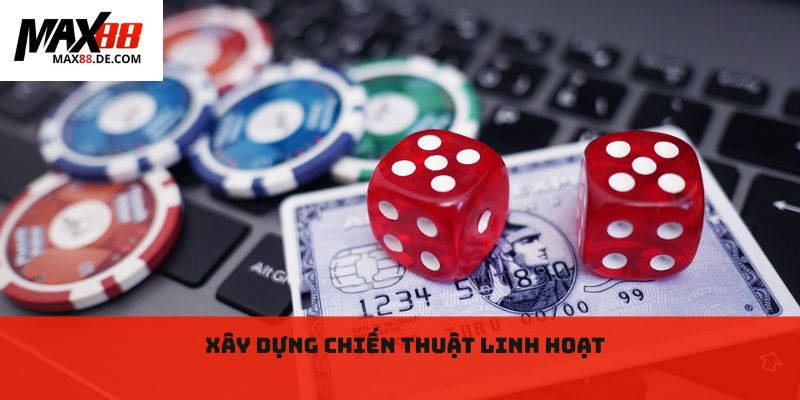 Xây dựng chiến thuật linh hoạt